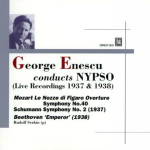 George Enescu dirige Mozart, Schuman et Beethoven. Serkin.