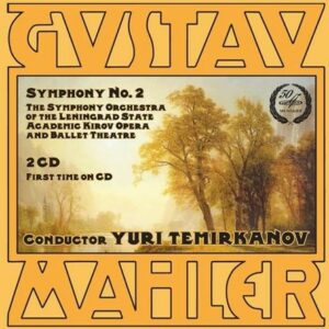 Gustav Mahler: Symphony No. 2 - Temirkanov
