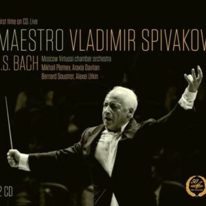 Johann Sebastian Bach: Maestro Vladimir Spivakov