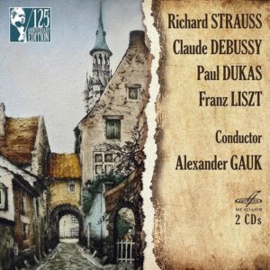 Strauss / Debussy / Dukas / Liszt - Alexander Gauk