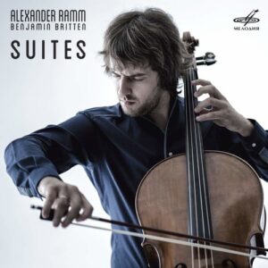 Benjamin Britten: Suites - Alexander Ramm