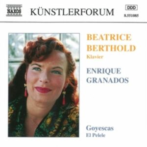 Enrique Granados: Beatrice Berthold