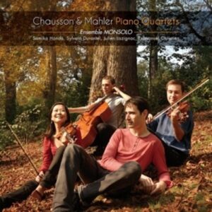 Mahler / Chausson: Piano Quartets - Ensemble Monsolo