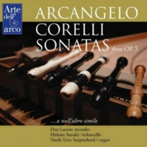 Corelli: Sonatas From Op. 5 - Dan Laurin
