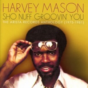 Sho Nuff Groovin' You - Harvey Mason