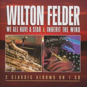 We All Have A Star / Inherit The Wind - Wilton Felder