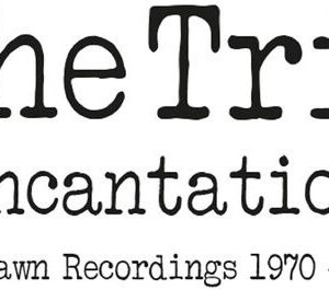 Incantatio, The Dawn Recordings 1970-1971 - The Trio