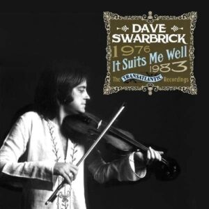 It Suits Me Well - Dave Swarbrick