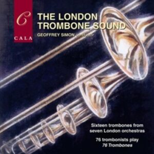 The London Trombone Sound - Geoffrey Simon
