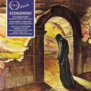Tchaikovsky: Symphony No. 6 - Strauss: Death and Transfiguration - Leopold Stokowski