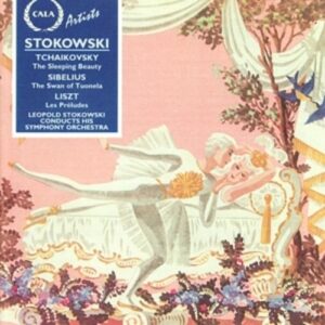 Tchaikovsky: The Sleeping Beauty; Sibelius: The Swan of Tuonela; Liszt: Les Préludes - Leopold Stokowski