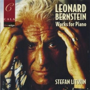 Bernstein: Works For Piano - Stefan Litwin