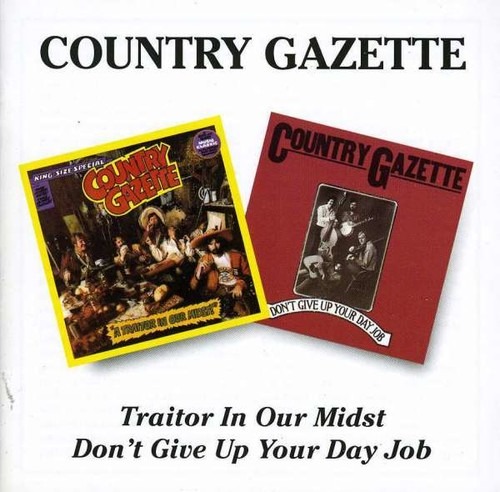 Traitor In Our Midst / Don't give up your day job - Country Gazette