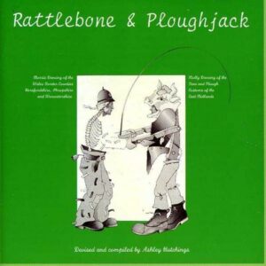 Rattlebone & Ploughjack - Ashley Hutchings