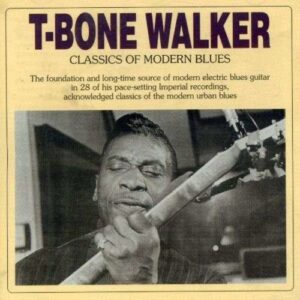 Classics Of Modern Blues - T-Bone Walker