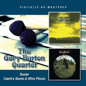 Duster / Country Roads & Other Places - Gary Burton Quartet