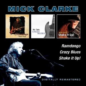 Ramdango / Crazy Blues / Shake It Up! - Mick Clarke