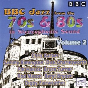 BBC Jazz From The 70s & 80s - Volume 2