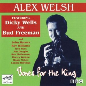 Bones For The King - Alex Welsh