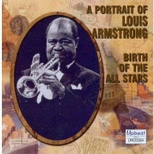 Birth Of The Allstars - Louis Armstrong