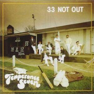 33 Not Out - Temperance Seven