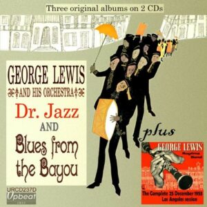 Dr. Jazz & Blues From The Bayou - George Lewis & His Orchestra