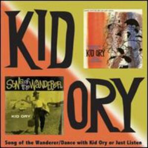 Song of the Wanderer / Dance with Kid Ory or Just Listen