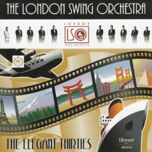 Elegan Thirties - London Swing Orchestra