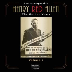The Incomparable Henry 'Red' Allen: The Golden Years - Henry 'Red' Allen