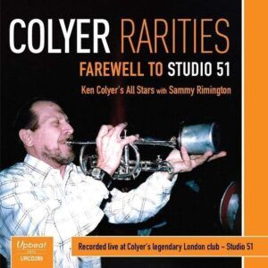 Colyer Rarities: Farewell To Studio 51 - Ken Colyer's All Stars