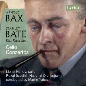 Bax, Sir Arnold / Bate, Stanley: Bax / Bate-Cello Concertos