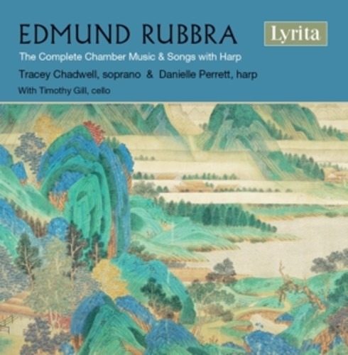 Rubbra: The Complete Chamber Music & Songs With Harp - Tracey Chadwell