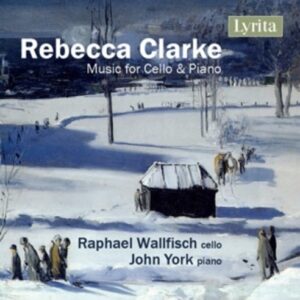 Rebecca Clarke: Music For Cello & Piano - Raphael Wallfisch