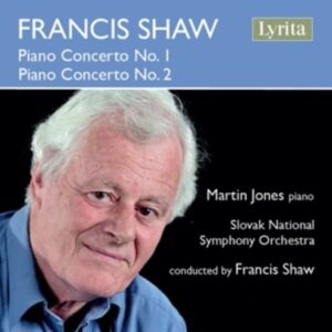 Francis Shaw: Piano Concertos - Martin Jones
