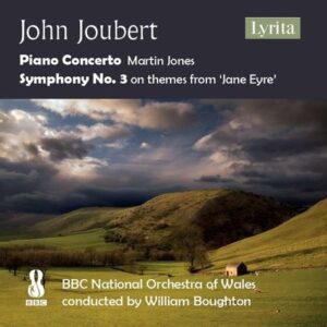 John Joubert: Piano Concerto, Symphony No. 3 - Martin Jones