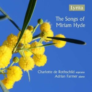 The Songs Of Miriam Hyde - Charlotte De Rothschild