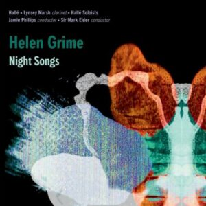 Helen Grime : Night Songs, portrait de la compositrice. Hallé, Elder.