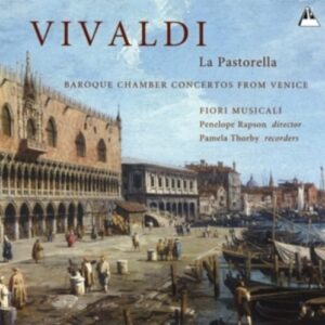 A. Vivaldi: Baroque Chamber Concertos - Fiori Musicali / Rapson