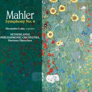 Mahler: Symphony No. 4 - Alexandra Coku / Netherlands Philharmonic / Haenchen