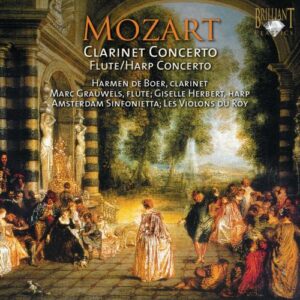 Mozart: Clarinet Concerto, Concerto for Flute and Harp
