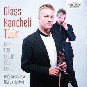 Glass & Kancheli & Tuur: Music For Violin and Piano - Sonate für Violine und Klavier (2008)