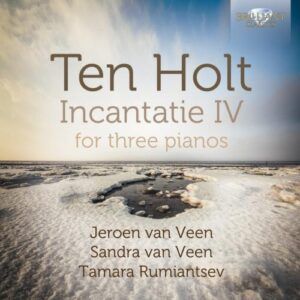 Ten Holt: Incantatie Iv For Three P - Incantatie 4 (für 3 Klaviere)