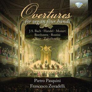 Bach J. S., Mozart W. Handel G. F.: Overtures For Organ Four Hands - Pietro Pasquini
