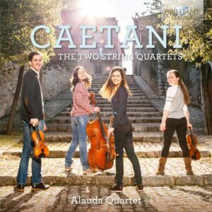 Roffredo Caetani: The Two String Quartets - Alauda Quartet