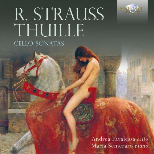 R. Strauss / Thuille: Cello Sonatas - Andrea Favalessa