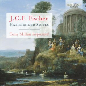 J.C.F. Fischer: Harpsichord Suites - Tony Millan