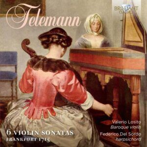 Telemann: 6 Violin Sonatas - Valerio Losito