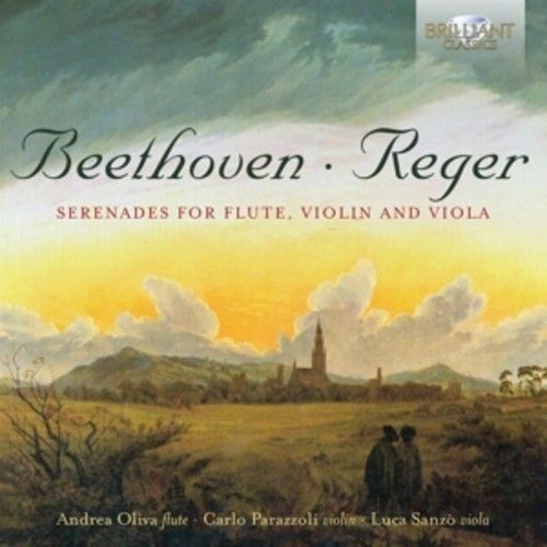 Reger / Beethoven: Serenades For Flute, Violin And Piano - Oliva Andrea
