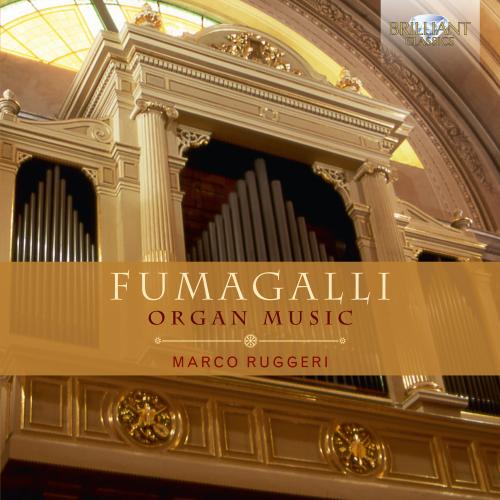 Polibio Fumagalli: Organ Music - Marco Ruggeri