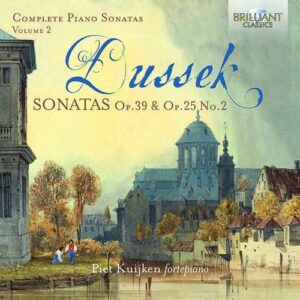 Johann Ladislaus Dussek: Complete Piano Sonatas Vol.2 - Piet Kuijken